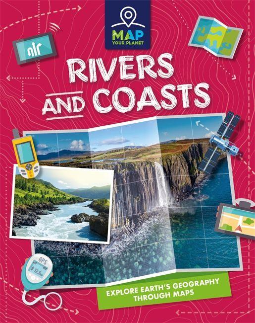 Książka Map Your Planet: Rivers and Coasts AMY CHAPMAN