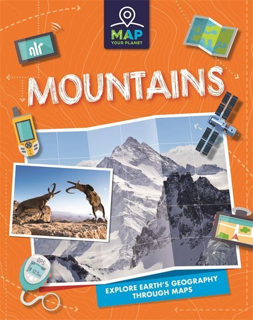 Βιβλίο Map Your Planet: Mountains Annabel Savery