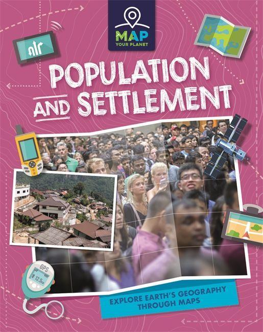 Knjiga Map Your Planet: Population and Settlement FRANKLIN WATTS