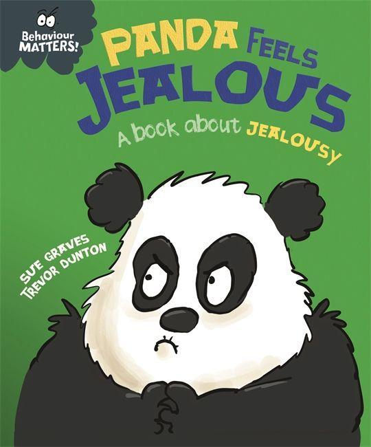 Carte Behaviour Matters: Panda Feels Jealous - A book about jealousy FRANKLIN WATTS
