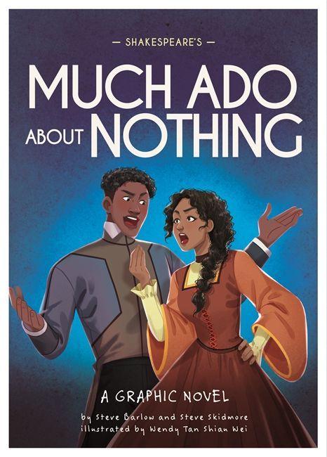 Carte Classics in Graphics: Shakespeare's Much Ado About Nothing STEVE BARLOW STEVE S