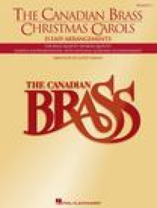 Kniha The Canadian Brass Christmas Carols: 15 Easy Arrangements 1st Trumpet Lloyd Larson