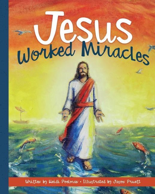 Boek Jesus Worked Miracles Jason Pruett