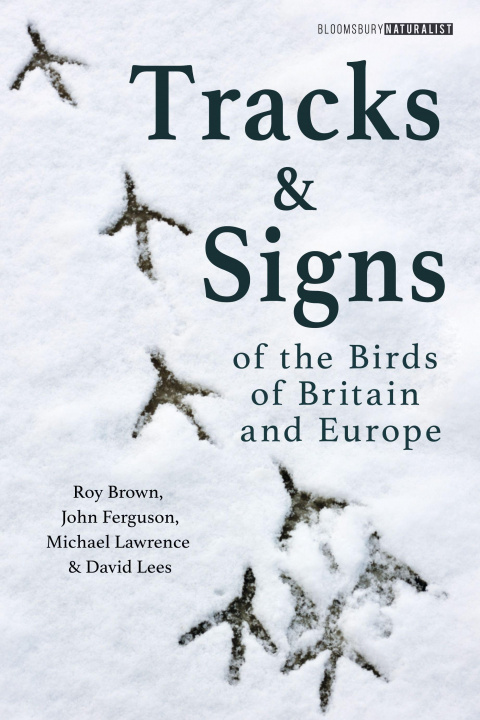 Knjiga Tracks and Signs of the Birds of Britain and Europe John Ferguson