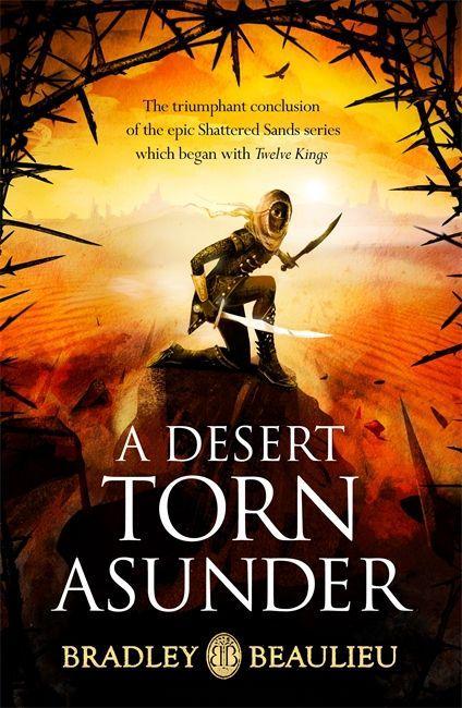Knjiga Desert Torn Asunder Bradley Beaulieu