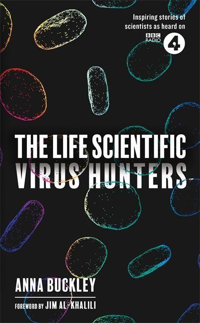 Kniha Life Scientific: Virus Hunters Anna Buckley