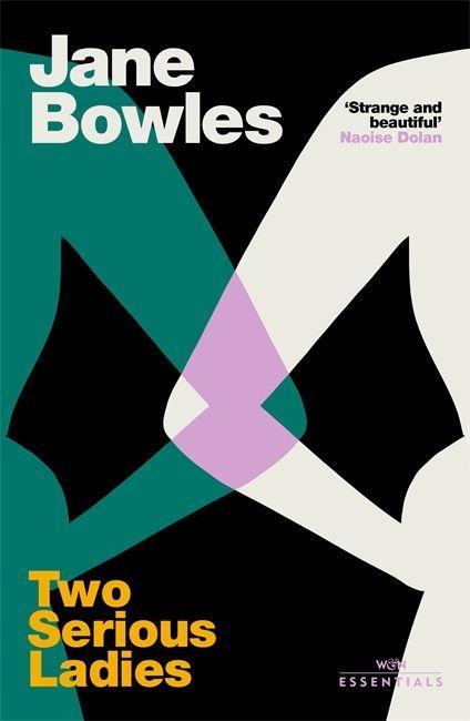 Kniha Two Serious Ladies Jane Bowles