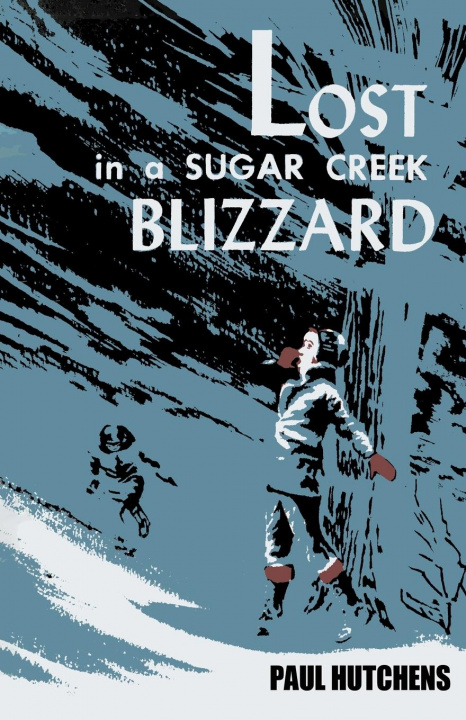 Книга Lost in a Sugar Creek Blizzard 
