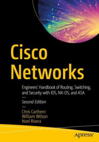 Kniha Cisco Networks: Engineers' Handbook of Routing, Switching, and Security with Ios, Nx-Os, and Asa William Wilson