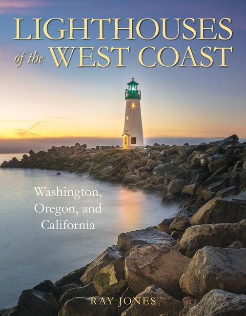 Kniha Lighthouses of the Pacific Coast Ray Jones