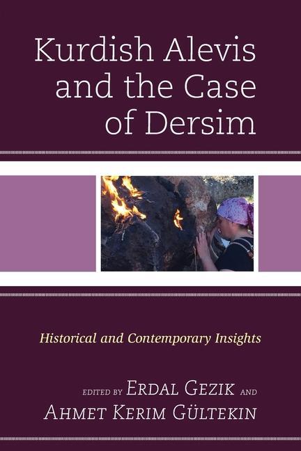 Könyv Kurdish Alevis and the Case of Dersim Erdal Gezik