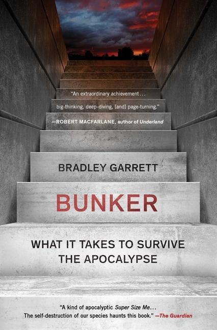 Kniha Bunker: What It Takes to Survive the Apocalypse 