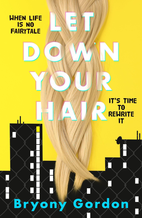 Könyv Let Down Your Hair BRYONY GORDON
