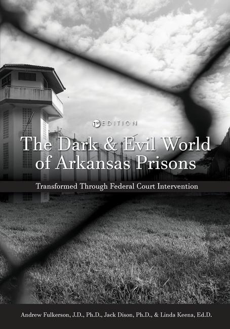 Kniha Dark and Evil World of Arkansas Prisons Andrew Fulkerson