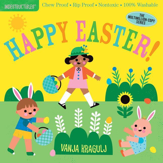 Kniha Indestructibles: Happy Easter! Amy Pixton
