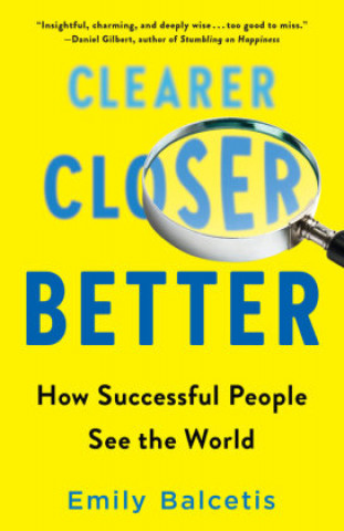 Könyv Clearer, Closer, Better 
