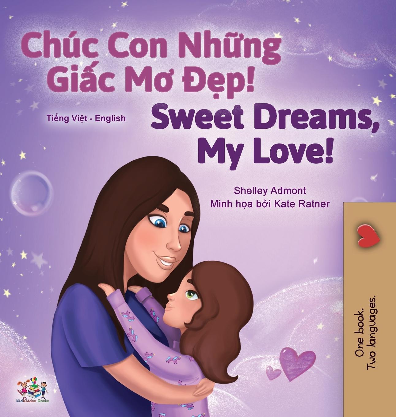 Kniha Sweet Dreams, My Love (Vietnamese English Bilingual Children's Book) Kidkiddos Books