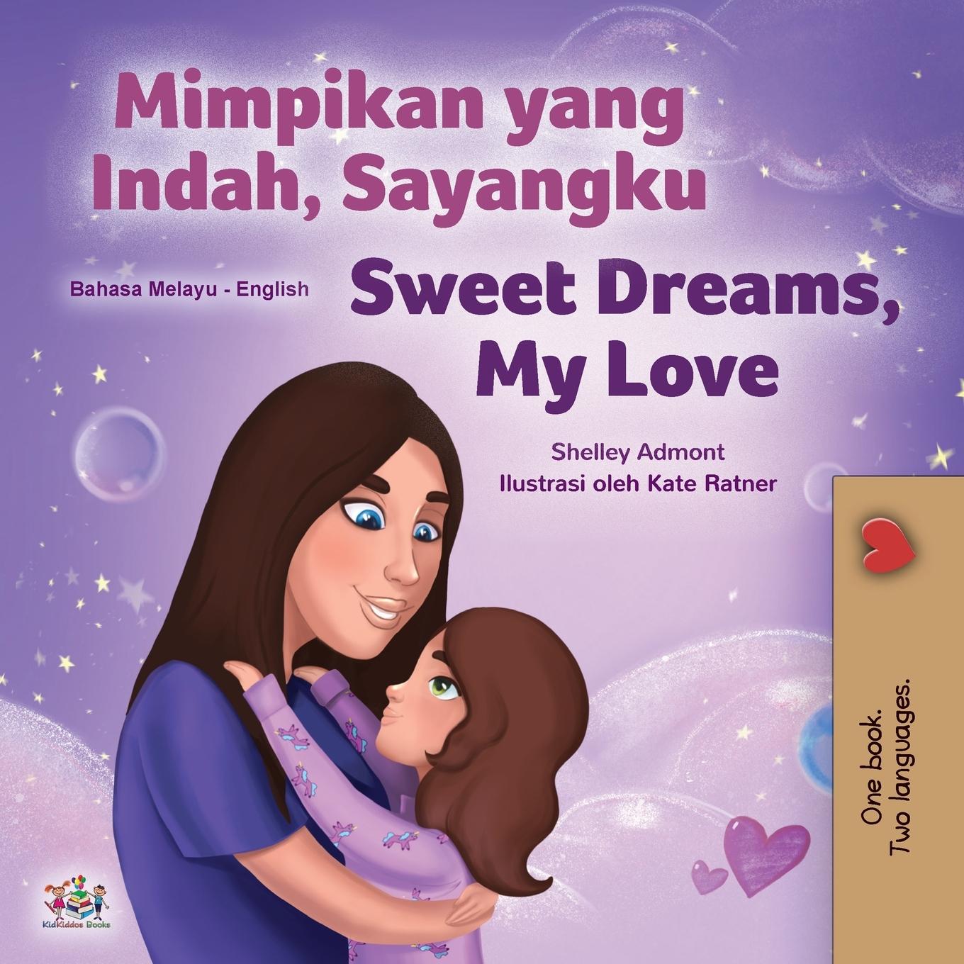 Kniha Sweet Dreams, My Love (Malay English Bilingual Children's Book) Kidkiddos Books