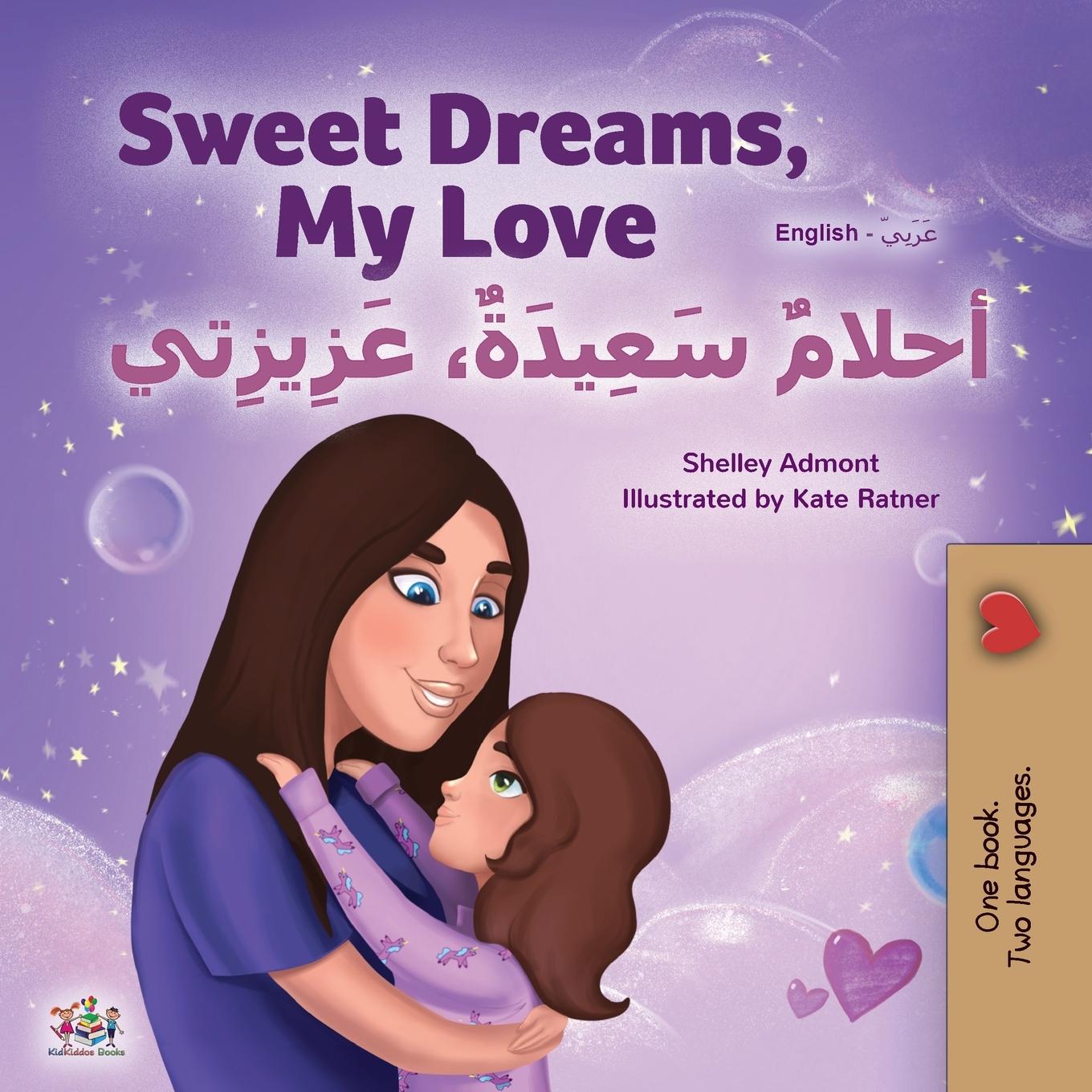 Kniha Sweet Dreams, My Love (English Arabic Bilingual Book for Kids) Kidkiddos Books