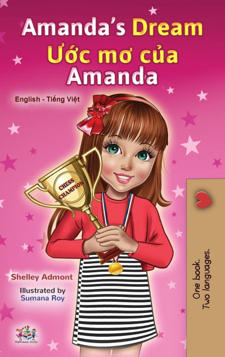 Kniha Amanda's Dream (English Vietnamese Bilingual Book for Kids) Kidkiddos Books