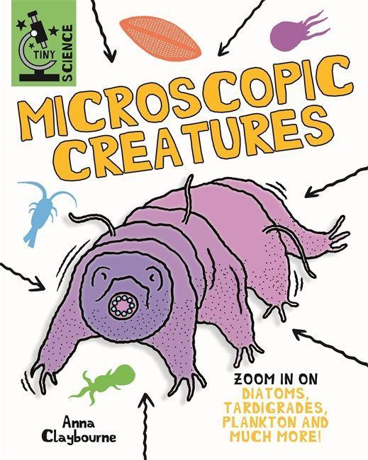 Knjiga Tiny Science: Microscopic Creatures ANNA CLAYBOURNE