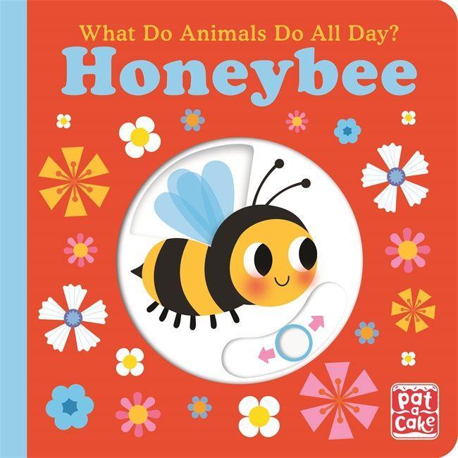 Carte What Do Animals Do All Day?: Honeybee Pat-a-Cake