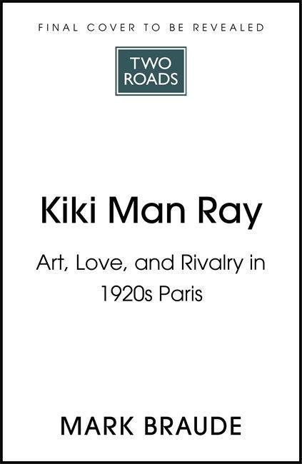 Kniha Kiki Man Ray Mark Braude