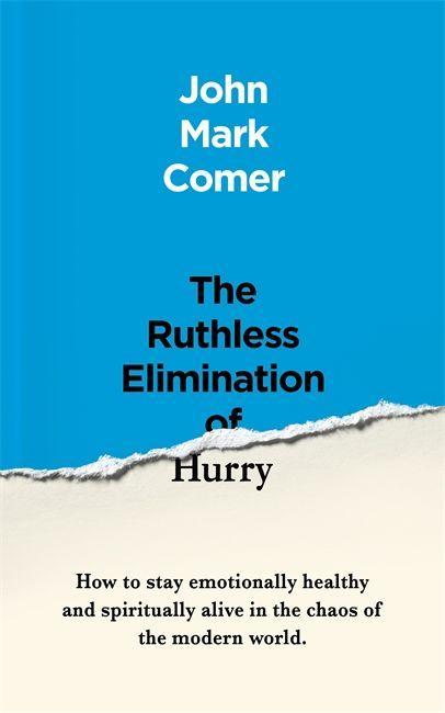 Kniha Ruthless Elimination of Hurry John Mark Comer