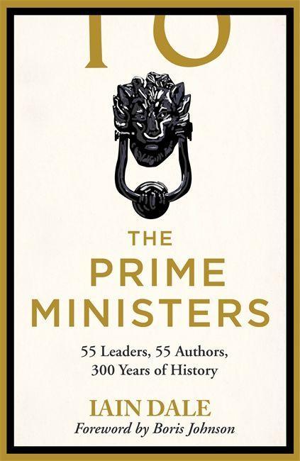 Kniha Prime Ministers Iain Dale