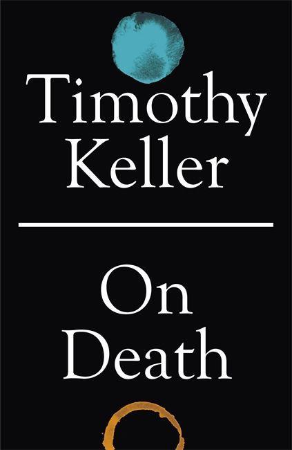 Kniha On Death TIMOTHY KELLER