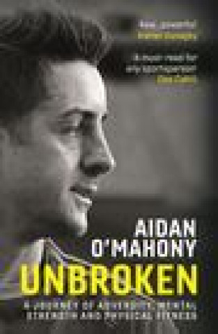 Knjiga Unbroken AIDAN O'MAHONY