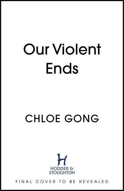 Carte Our Violent Ends Chloe Gong
