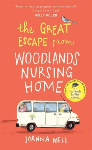 Kniha Great Escape from Woodlands Nursing Home Joanna Nell