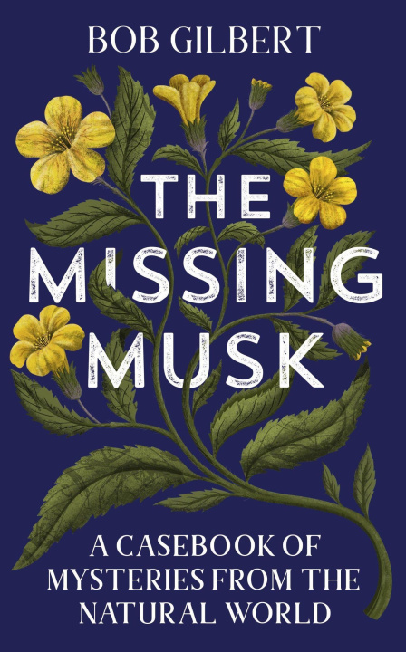 Könyv THE MISSING MUSK BOB GILBERT