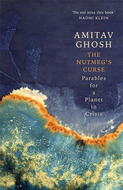 Kniha Nutmeg's Curse Amitav Ghosh