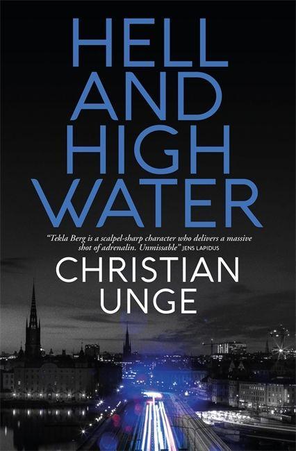 Knjiga Hell and High Water CHRISTIAN UNGE