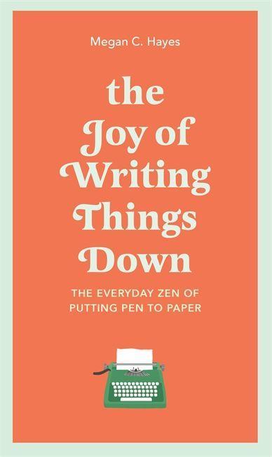 Carte Joy of Writing Things Down Megan Hayes