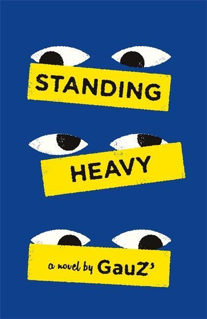 Könyv Standing Heavy GAUZ