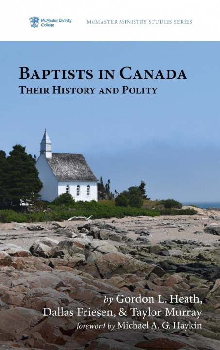Knjiga Baptists in Canada Dallas Friesen