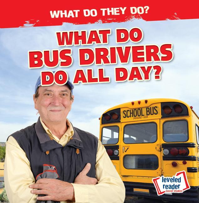 Buch What Do Bus Drivers Do All Day? Emily Mahoney