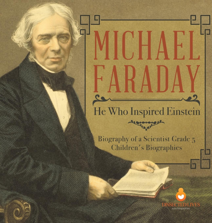 Knjiga Michael Faraday Dissected Lives