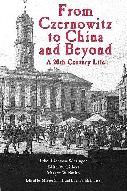 Carte From Czernowitz to China and Beyond Margot Smith