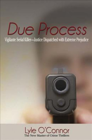 Knjiga Due Process Lyle O'Connor