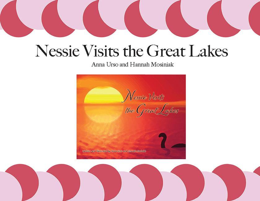 Kniha Nessie Visits the Great Lakes Hannah G. Mosiniak