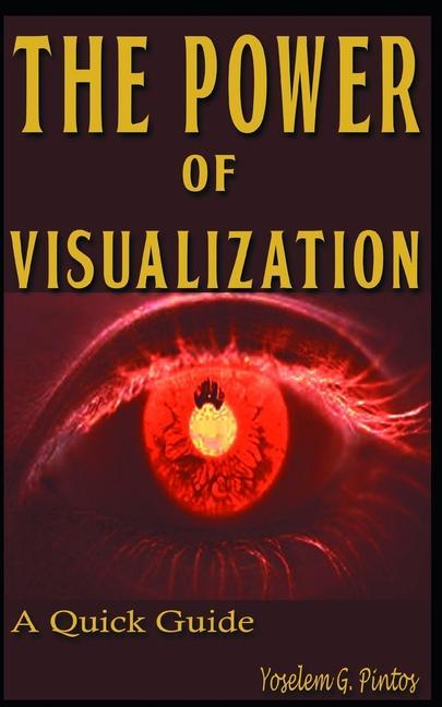 Buch The Power of Visualization: Quick Guide Yoselem Gabriela Pintos