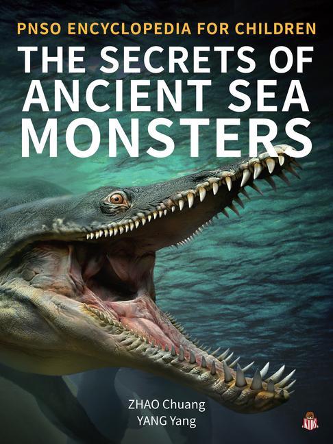 Carte The Secrets of Ancient Sea Monsters Chuang Zhao