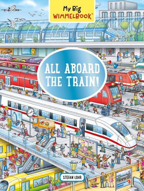 Kniha My Big Wimmelbook: All Aboard the Train! 