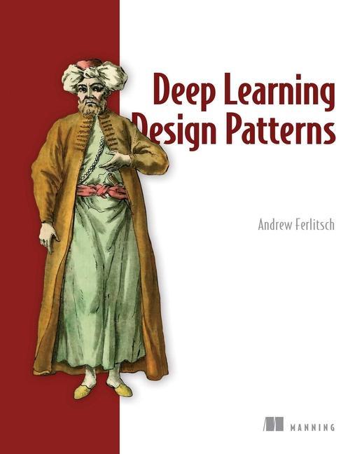 Könyv Deep Learning Design Patterns 