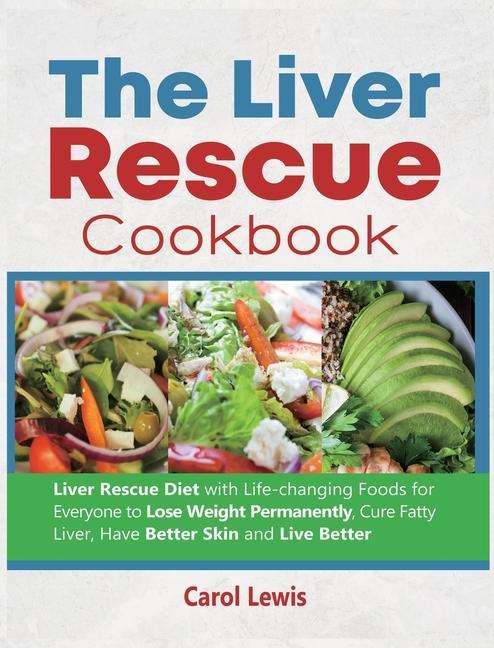 Kniha Liver Rescue Cookbook Alex Smith