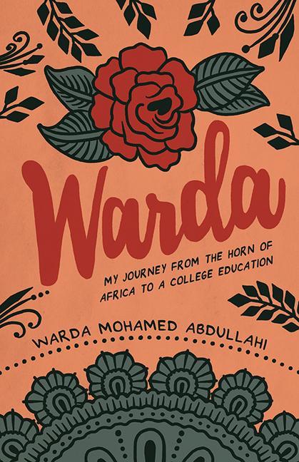 Kniha Warda: My Journey from the Horn of Africa to a College Education 